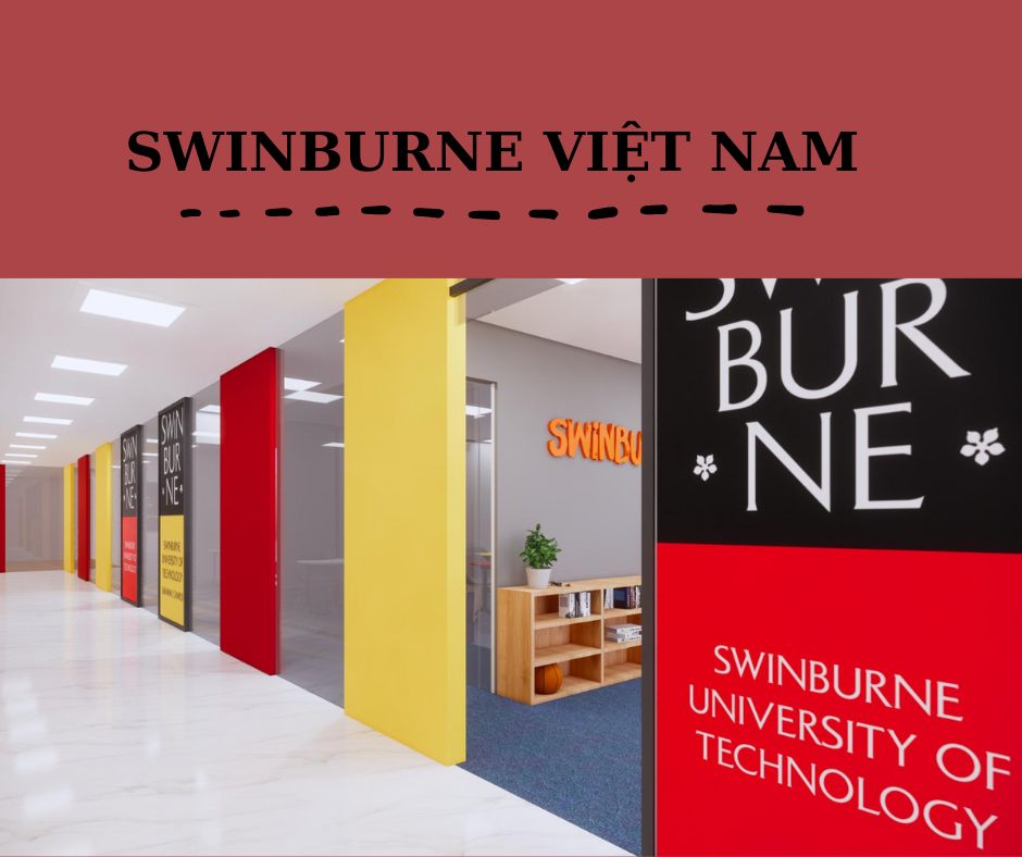 Tìm hiểu mức học phí Swinburne Việt Nam mới nhất năm 2022